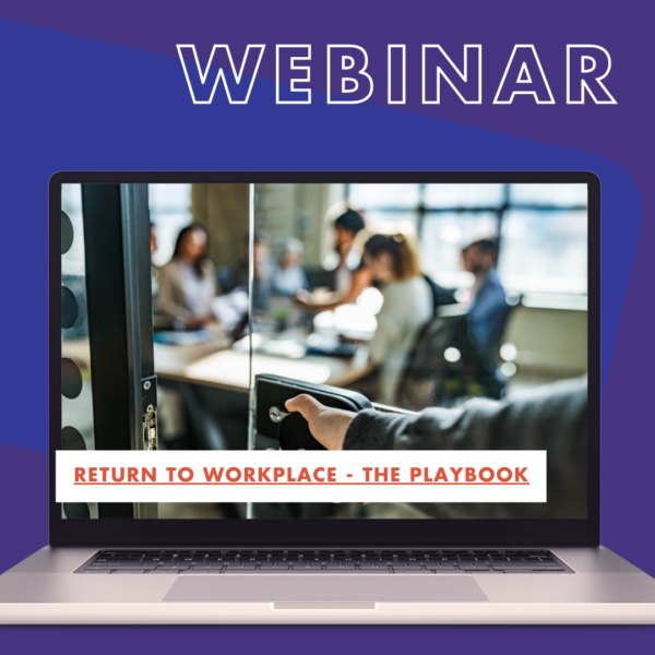 Return to the Workplace - The Playbook - Webinar - On The Right Track