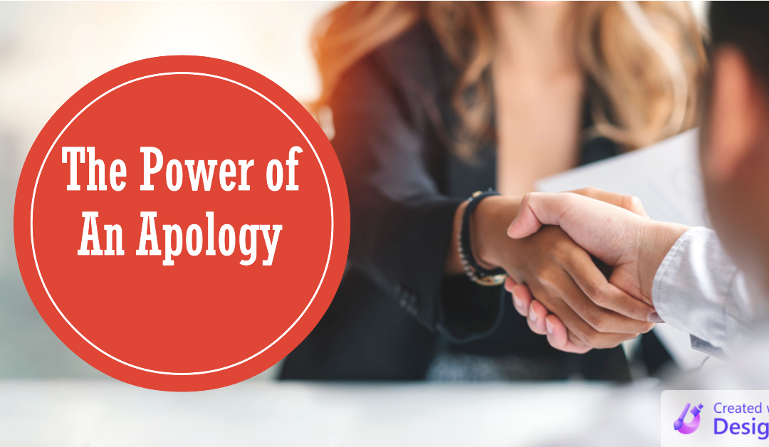 The Power Of An Apology: How, When, And Why To Use The Word Sorry