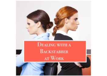 Dealing With A Backstabber At Work