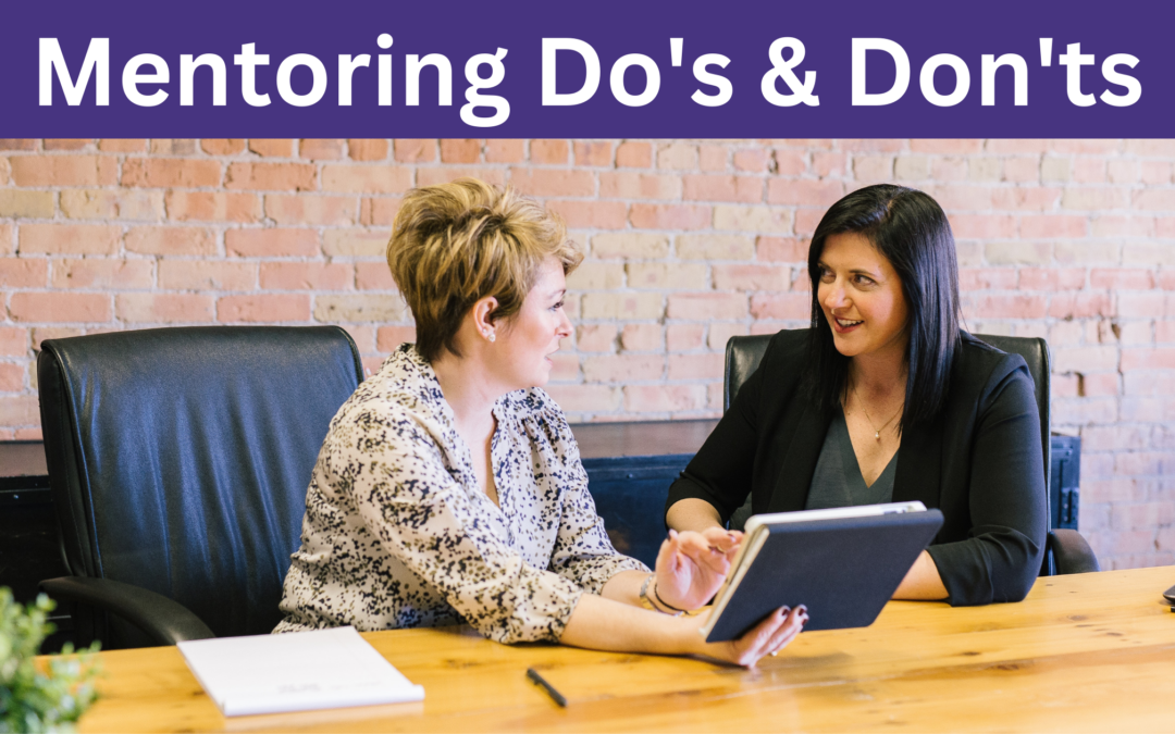 Mentoring Do’s and Don’ts