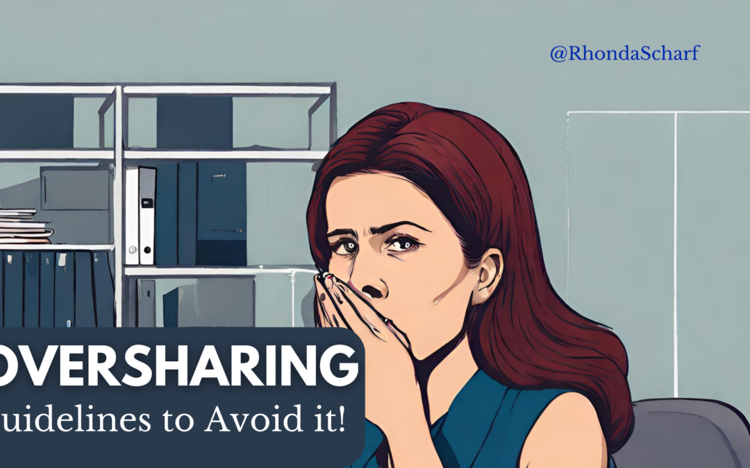 Oversharing  – Guidelines to Avoid it!