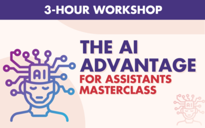 The AI Advantage for Assistants Masterclass – A Half Day Program