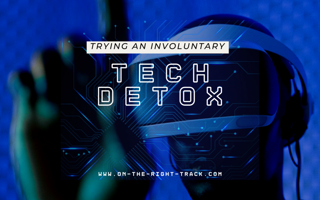 Trying an Involuntary Tech Detox
