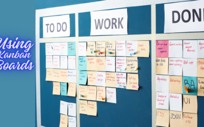 Maximizing Efficiency Using Kanban Boards