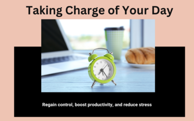 Taking Charge of Your Day