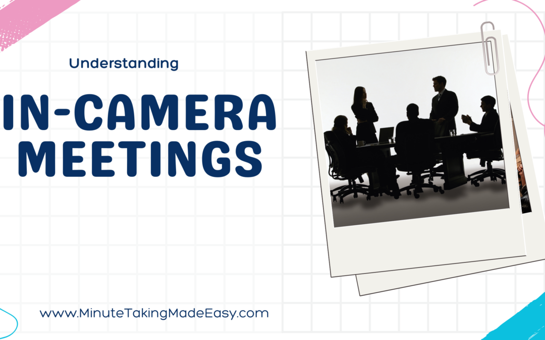 Understanding In-Camera Meetings