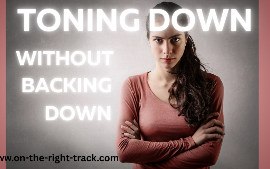 Toning Down Without Backing Down: Finding the Balance in Direct Communication