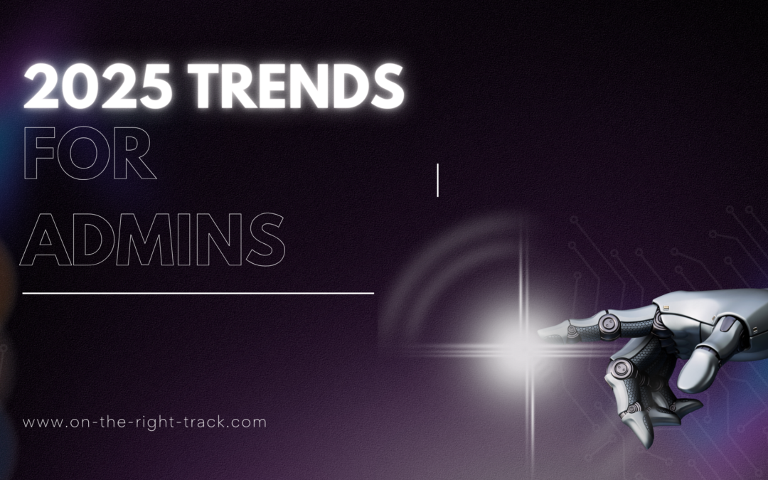 2025 Trends for Administrative Professionals