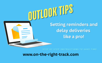 Outlook Efficiencies: Set Reminders and Delay Deliveries Like a Pro