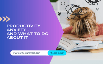 Productivity Anxiety – and What to do About it